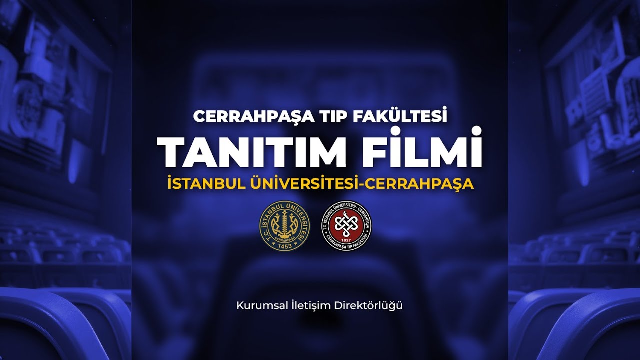 Cerrahpaşa Tıp Fakültesi Tanıtım Filmi