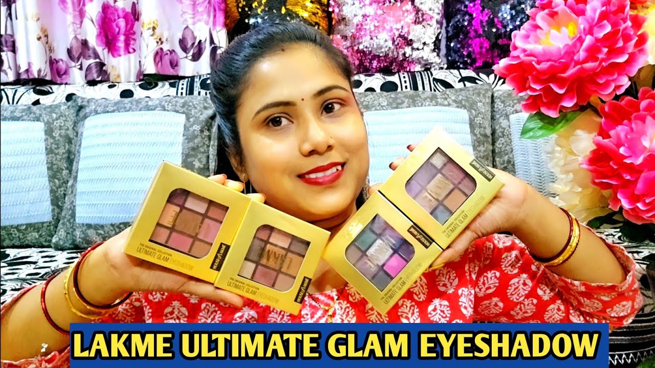 LAKME ULTIMATE GLAM EYESHADOW PALETTE E1, E2, E3 & E4 DETAILS REVIEW & SWATCHES.