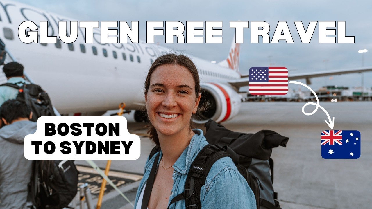 Traveling with Celiac Disease | Flying from the USA to Australia