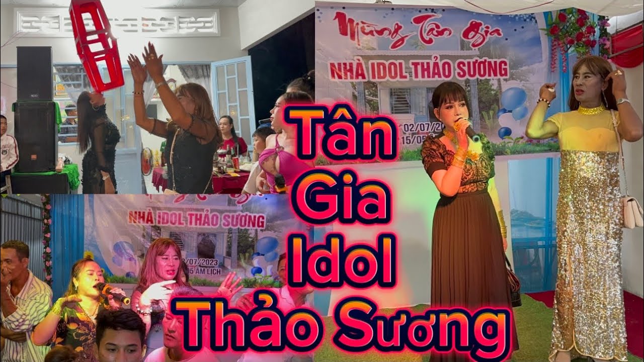 Tân Gia Nhà IDOL Thảo Sương Hội Tụ Nhiều Người Đẹp Diễn Quá Vui