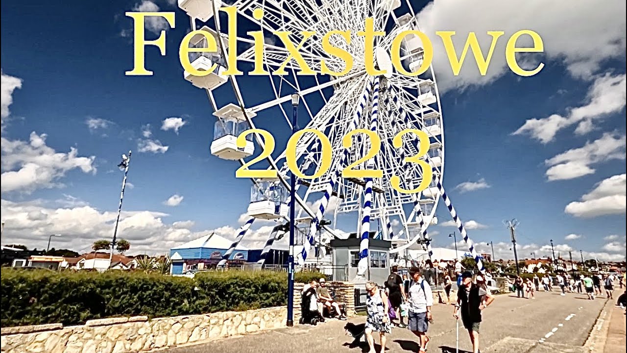 The best seaside Town in Suffolk Felixstowe 2023