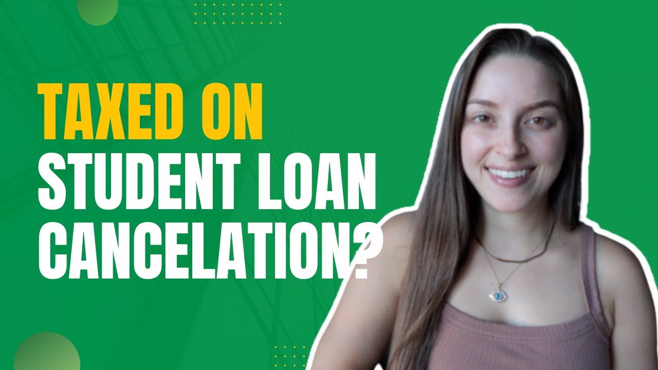 Will You Pay Taxes on Student Loan Debt Cancelation?