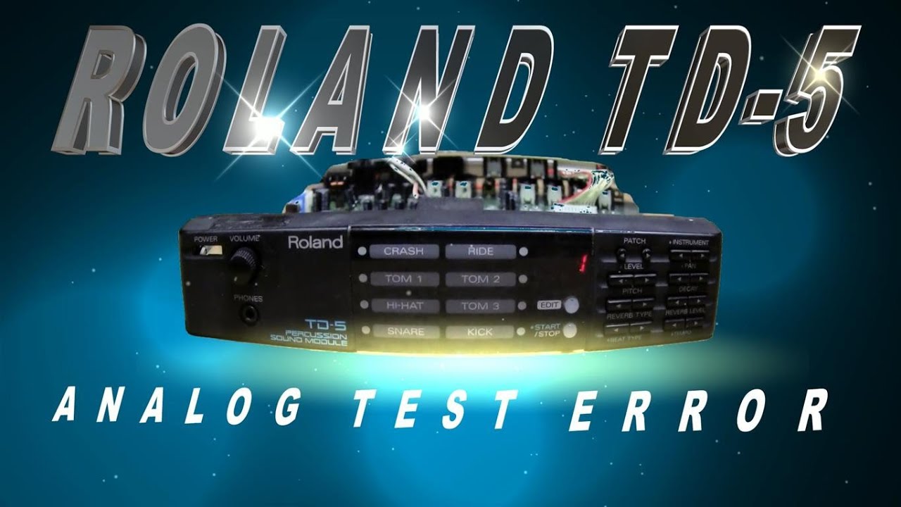 Roland TD-5 Analog Test Error