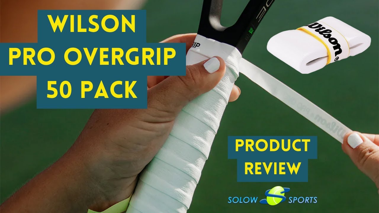 Обзор теннисной накладки Wilson Pro Overgrip Player 50 Pack