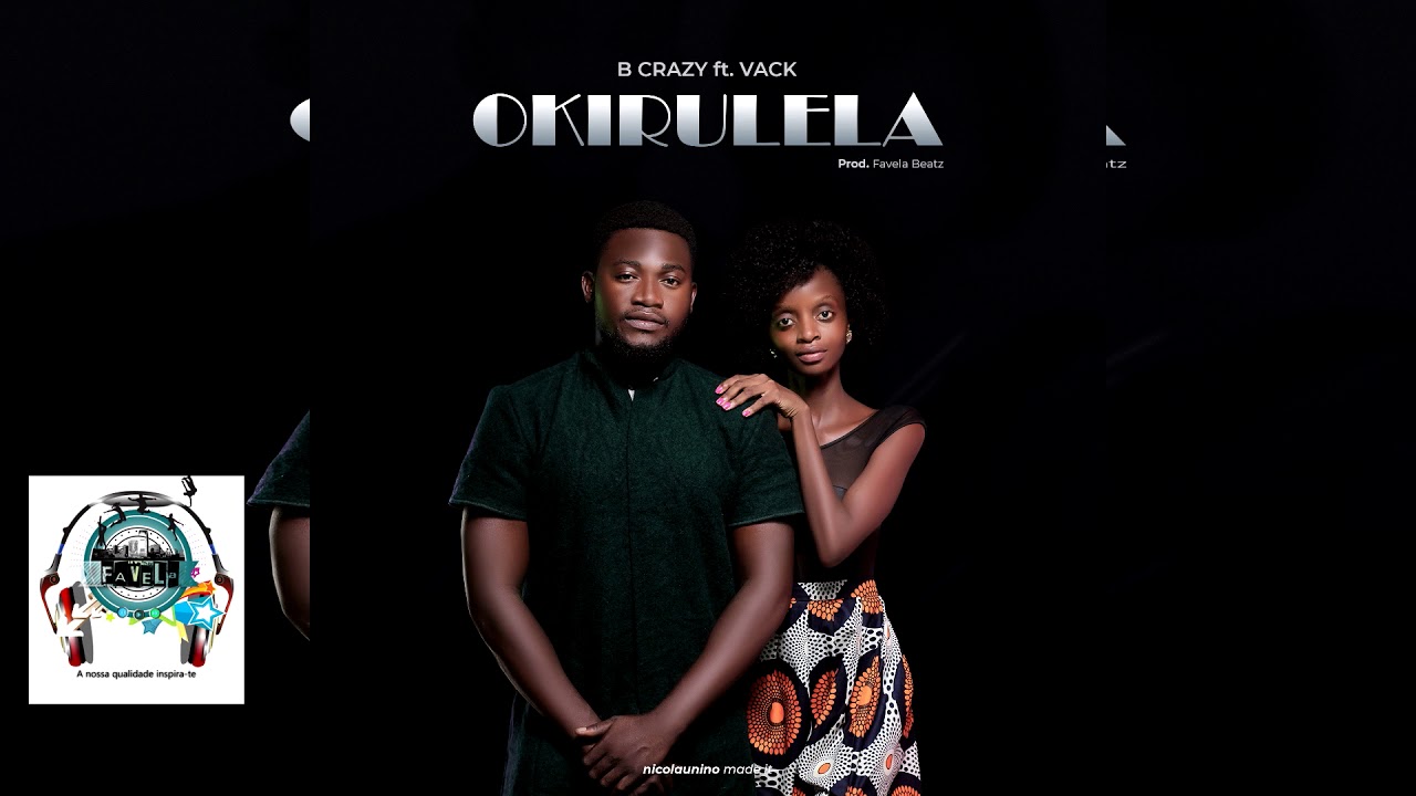 B Crazy feat Vack Vaquina - Okirulela ( FAVELA Beatz)