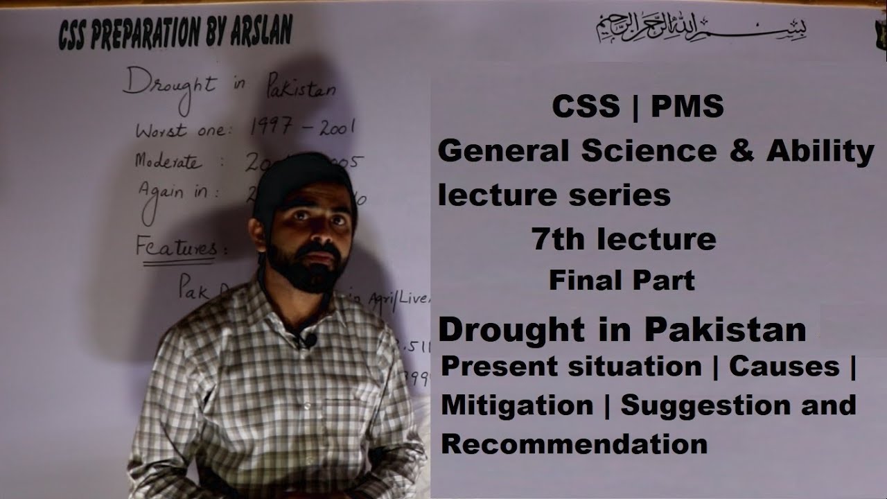 CSS|PMS|General Science & Ability lecture series|EDS|7th lecture final part|Drought in Pakistan