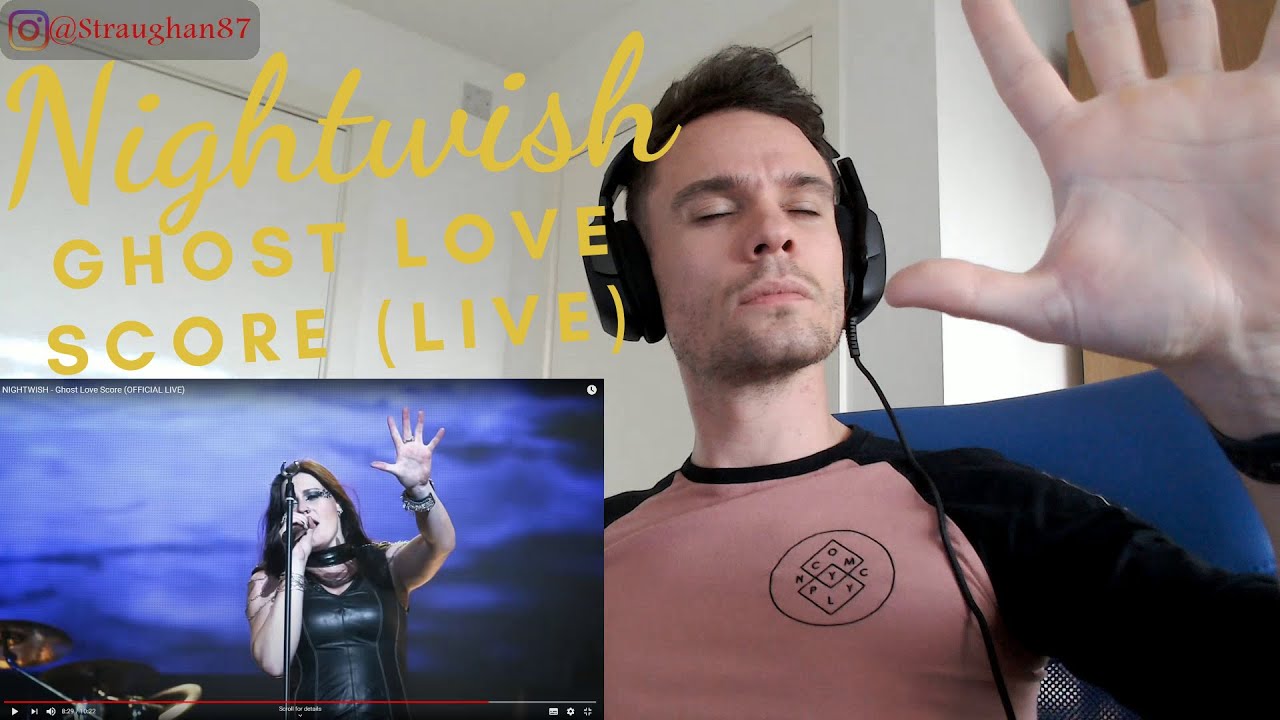 MY IMPRESSIONS of Nightwish - Ghost Love Score (Live)