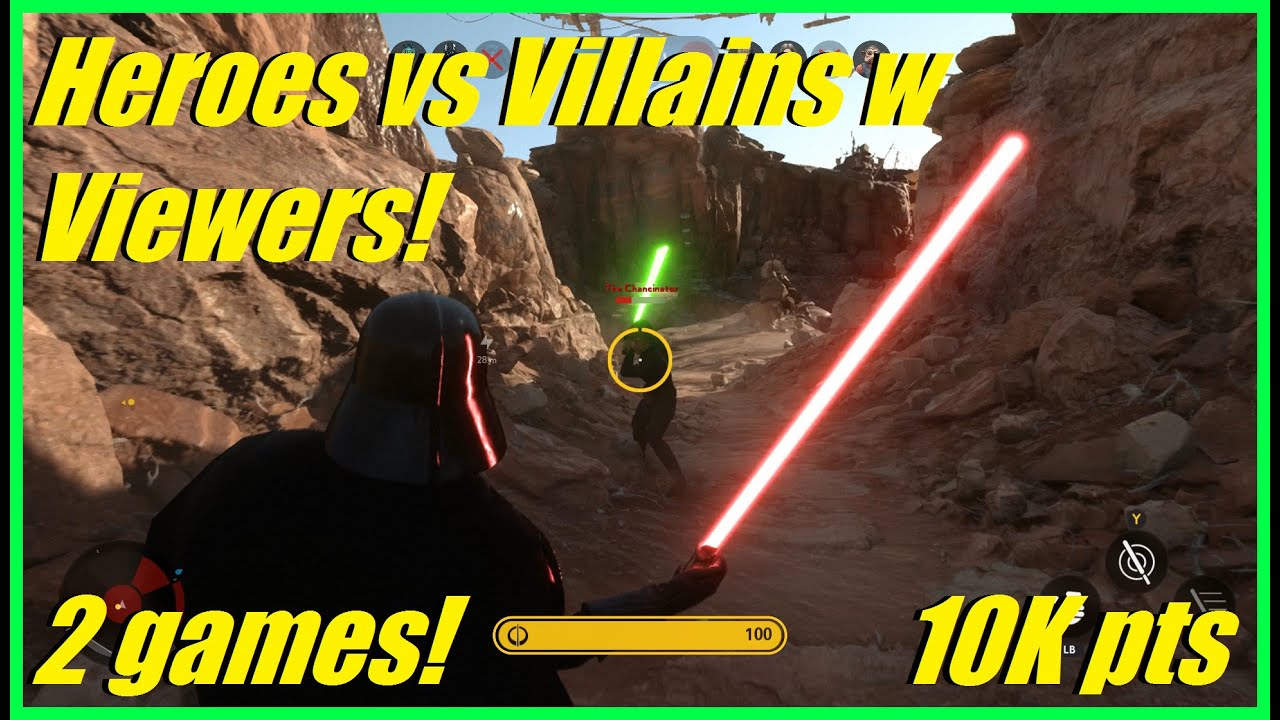 Star Wars Battlefront - Heroes vs Villains with viewers! | 10,000 + points! (2 games)