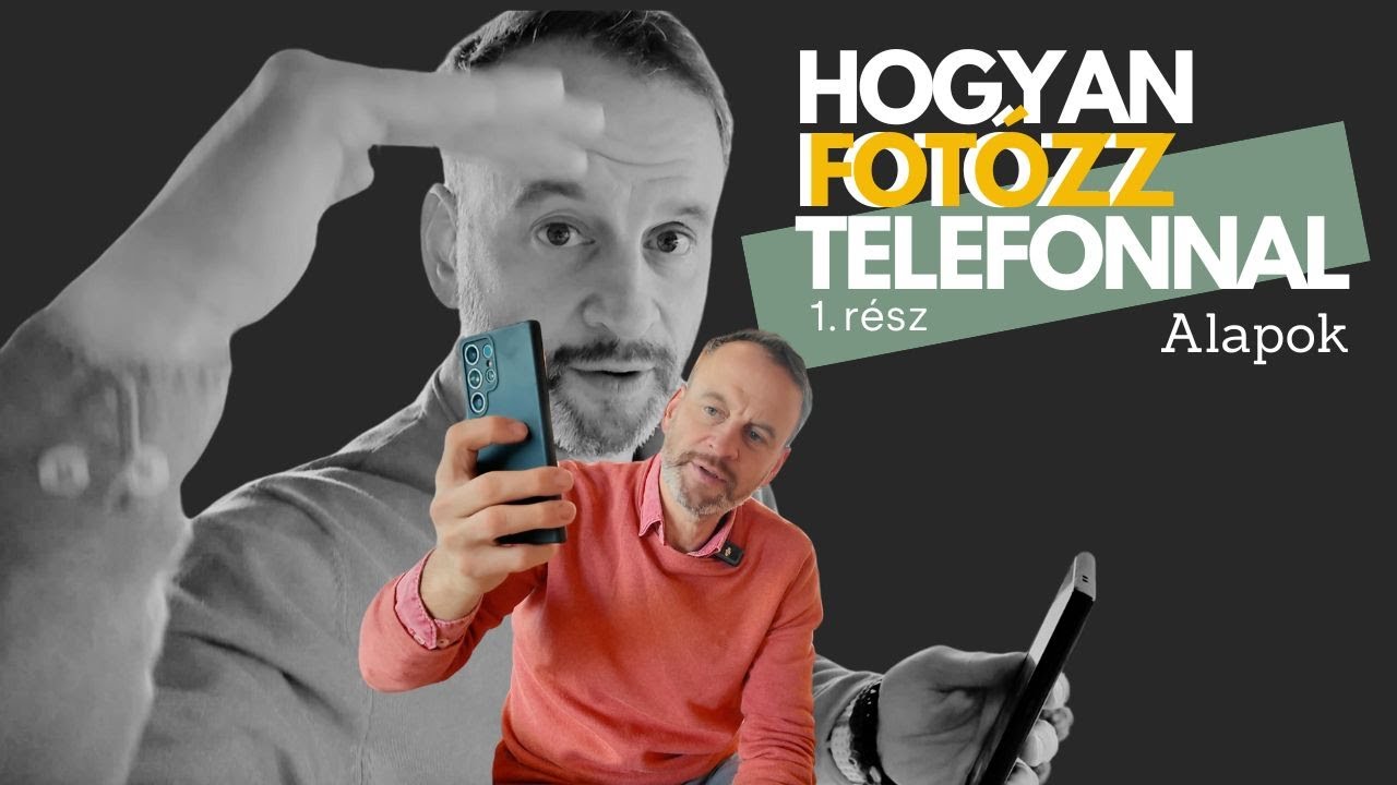 Hogyan fotózz telefonnal - mint egy profi - Lencse Mögött 1. rész