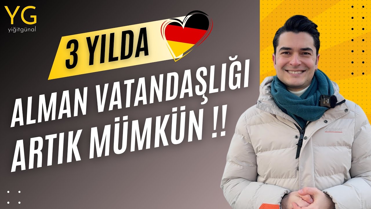 3 YILDA ALMAN VATANDAŞI OLABİLİRSİNİZ ! YENİ VATANDAŞLIK YASASI