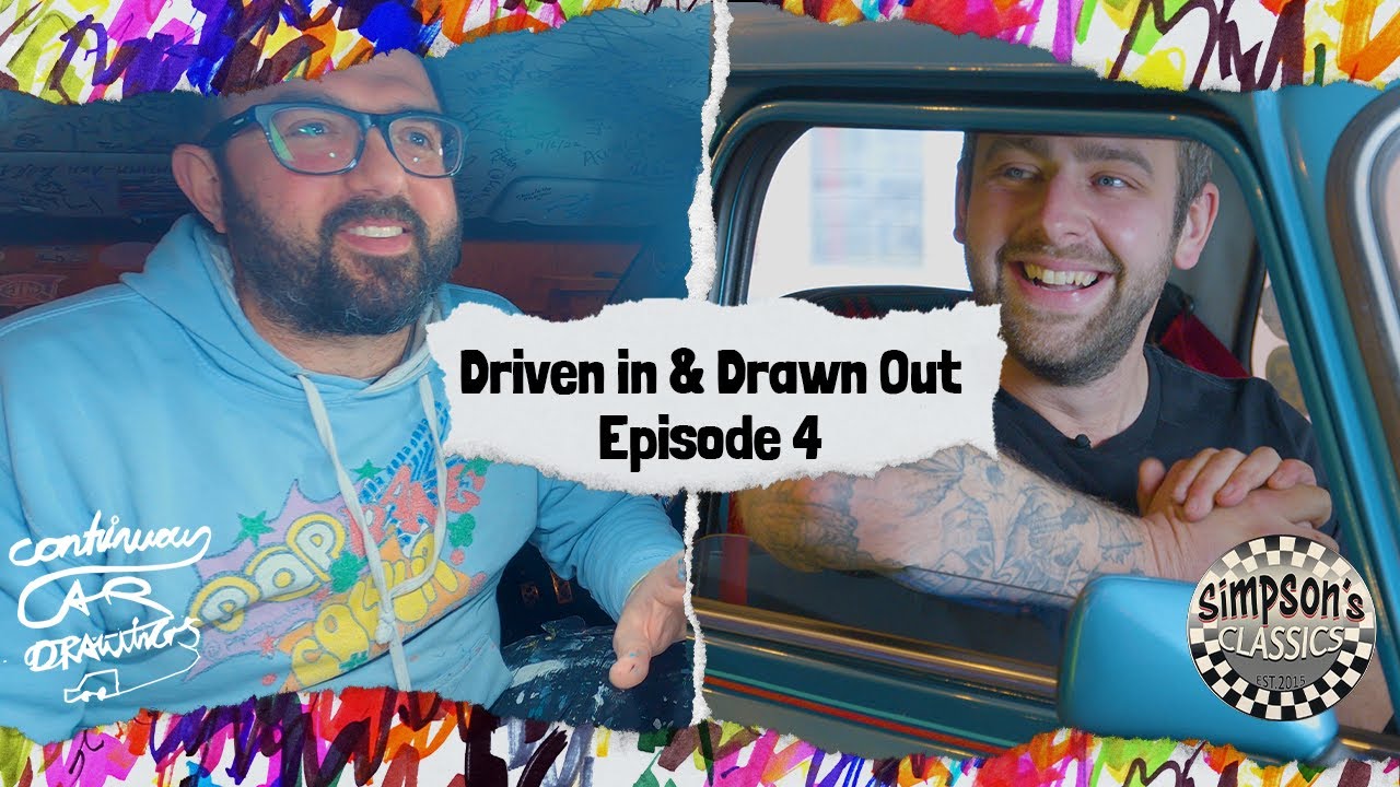 EP 4 Driven In & Drawn Out #ContinuousCarLive by Popbangcolour with Guest @SimpsonsClassics