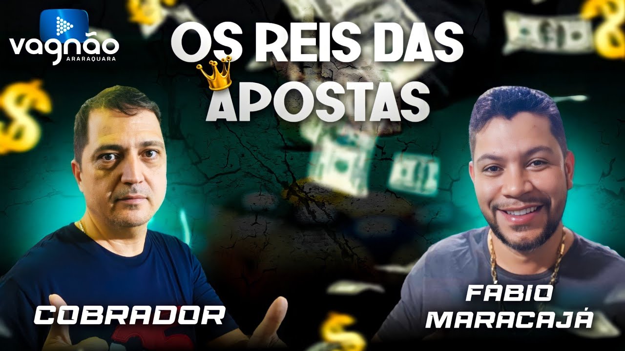 64MIL COBRADOR X FÁBIO MARACAJA , OS REIS DAS APOSTAS REPOSTADO