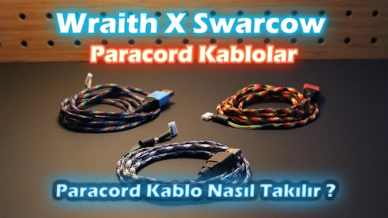 Wraith X Swarcow Paracord Kablolar - Kendi &Uuml;retimim Olan Paracordlar &Ccedil;ıktı !!! - Nasıl Takılır ??
