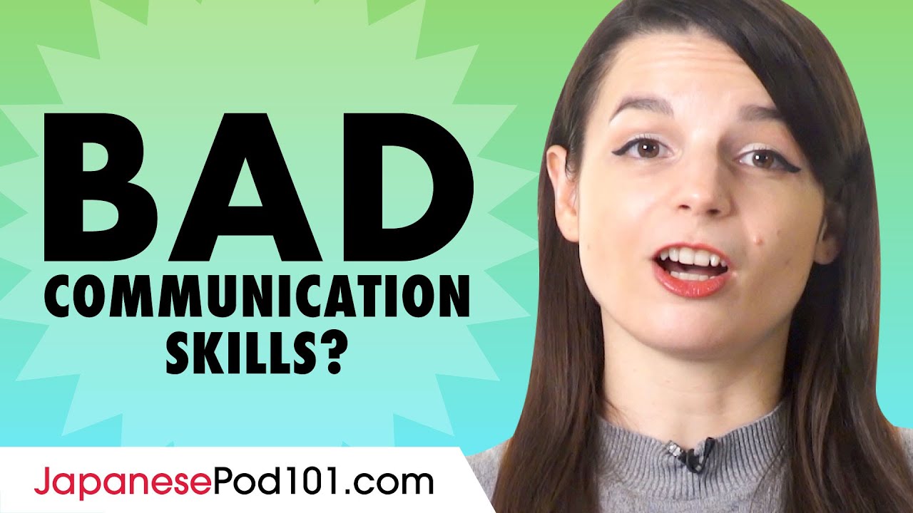 If Your Japanese Communication Skills are Bad... You Need those Conversation Tips!