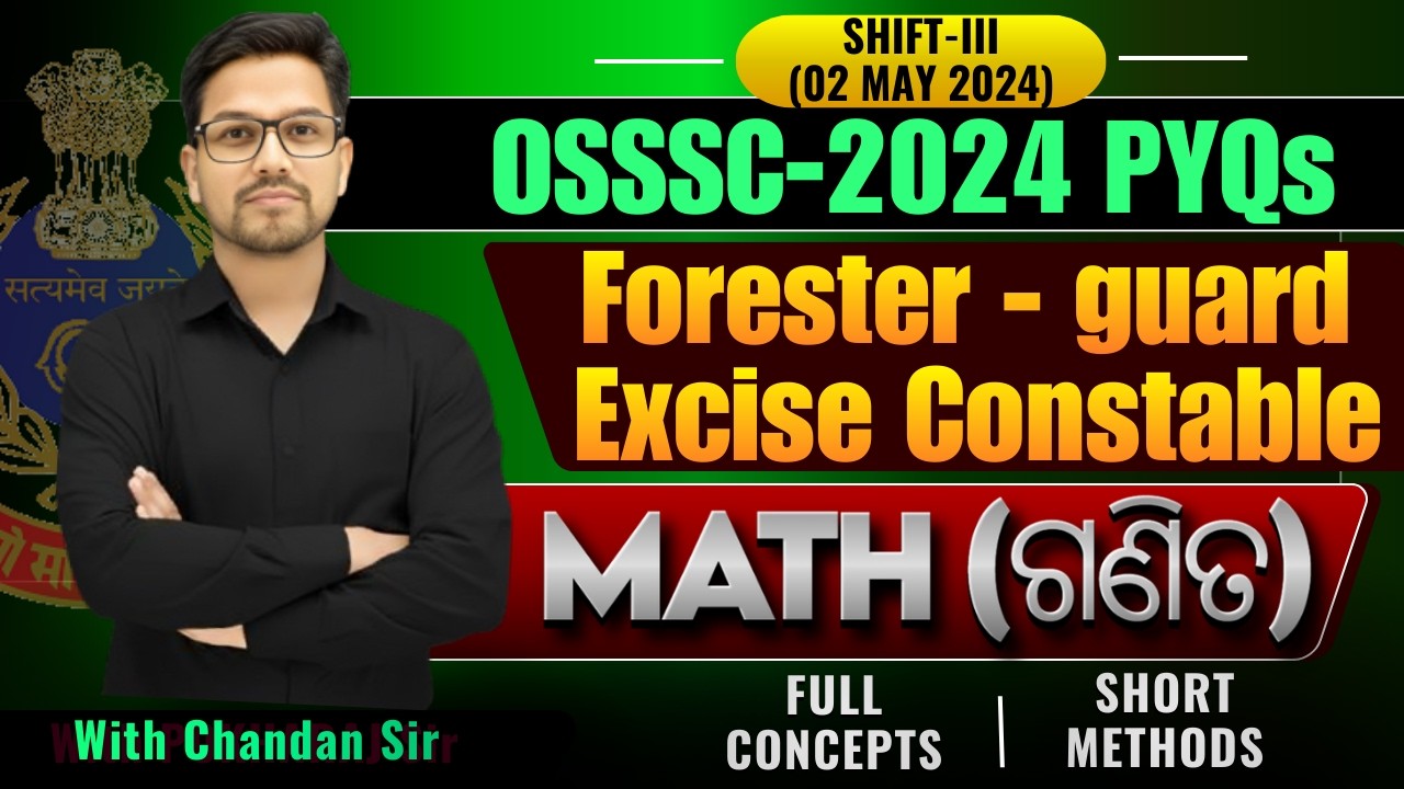 Forester Forest Guard LSI 2024 ||Shifts-III(02 MAY)|| Math||PYQs Discussion||#osssc #ossc #ri