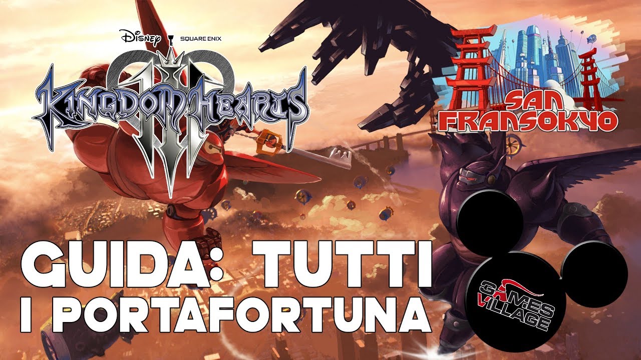 Kingdom Hearts 3 | Guida ai portafortuna [SAN FRANSOKYO]
