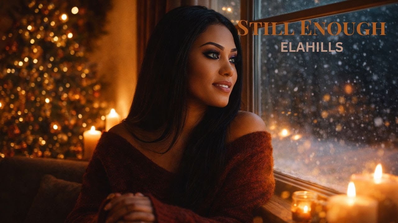 Elahills – Still Enough | Lyrics Video