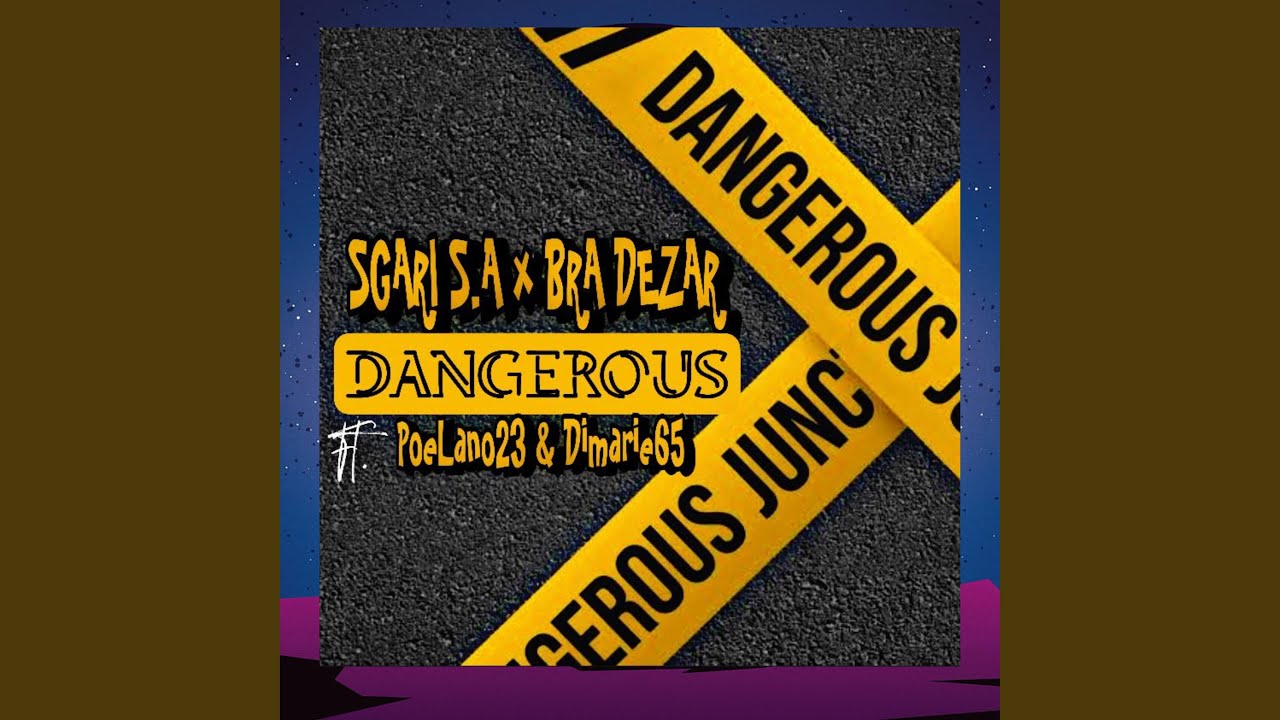 Dangerous (feat.) feat. Ft Poelano23 & Dimarie65 Pro By Sgari S.A x Bra Dezar ()