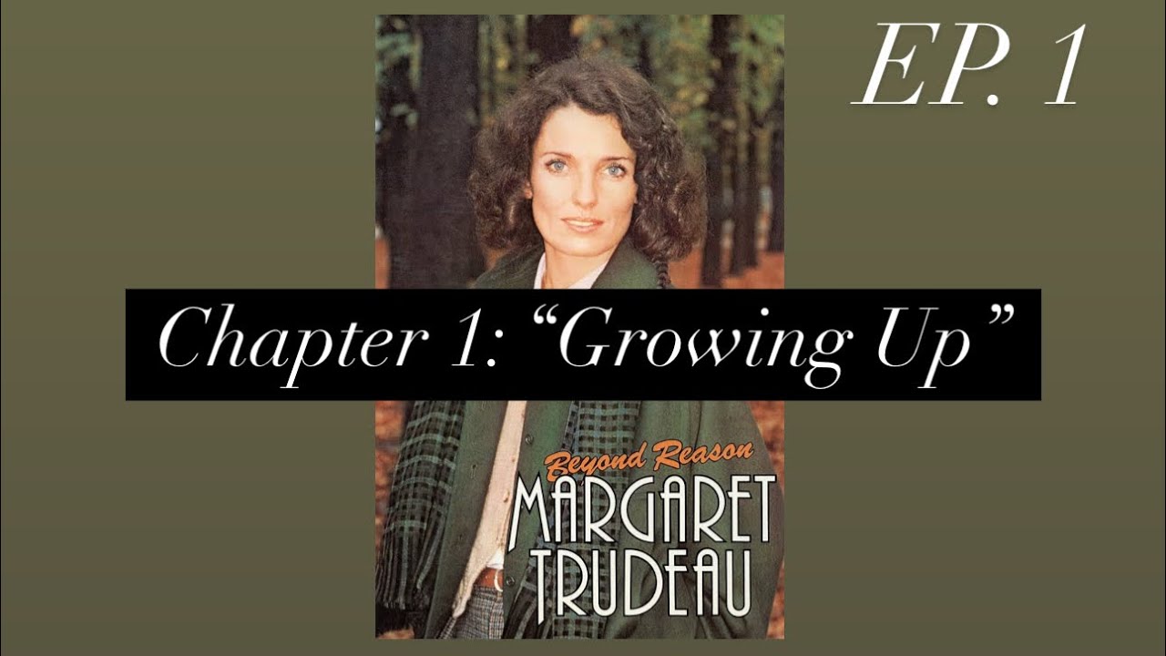 Margaret Trudeau, Ep1: Wearing the Rebel&rsquo;s Costume