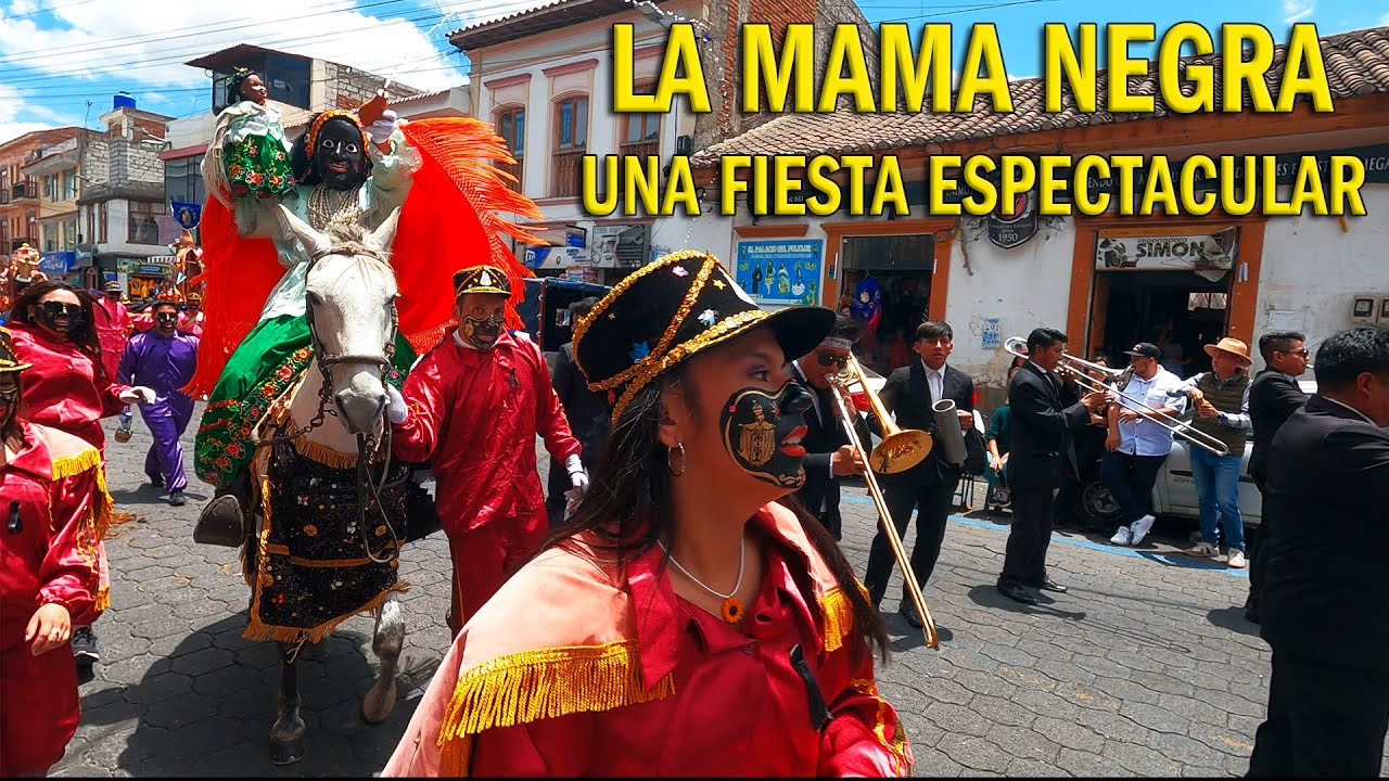 MAMA NEGRA DE LA MERCED. LAS FIESTAS MAS IMPORTANTES DE ECUADOR 2024