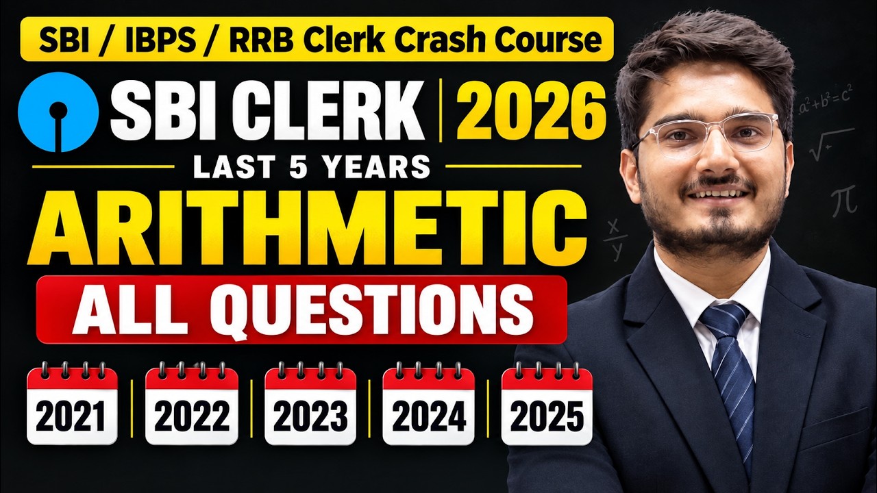 🚀 SBI Clerk Last 5 Years Arithmetic Examiner's Fav | SBI/IBPS Clerk 2026 Quant Crash Course