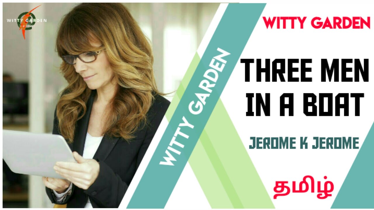 Three Men In A Boat by Jerome K. Jerome Summary in Tamil