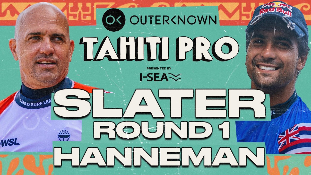 Kelly Slater vs Eli Hanneman | Outerknown Tahiti Pro presented by I-SEA 2026 - Round 1