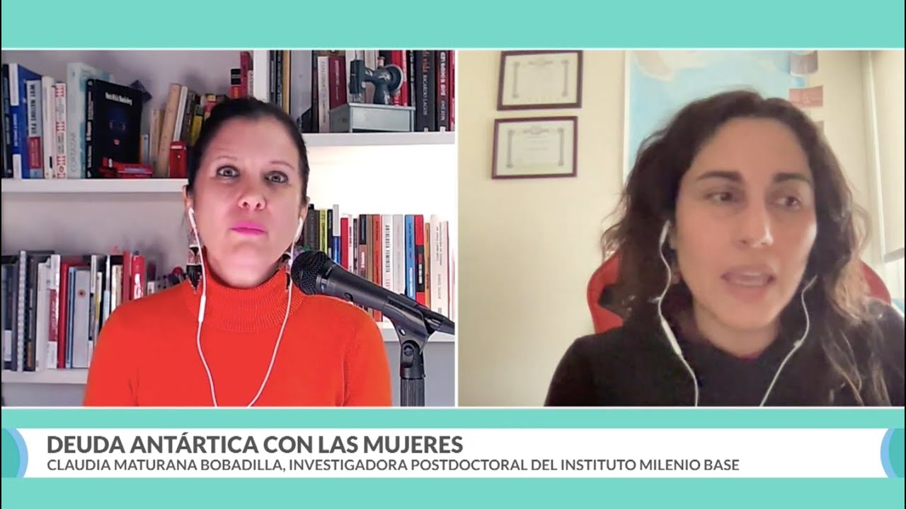 Claudia Maturana: “En la Antártica se han perpetuado situaciones de violencia hacia las mujeres”