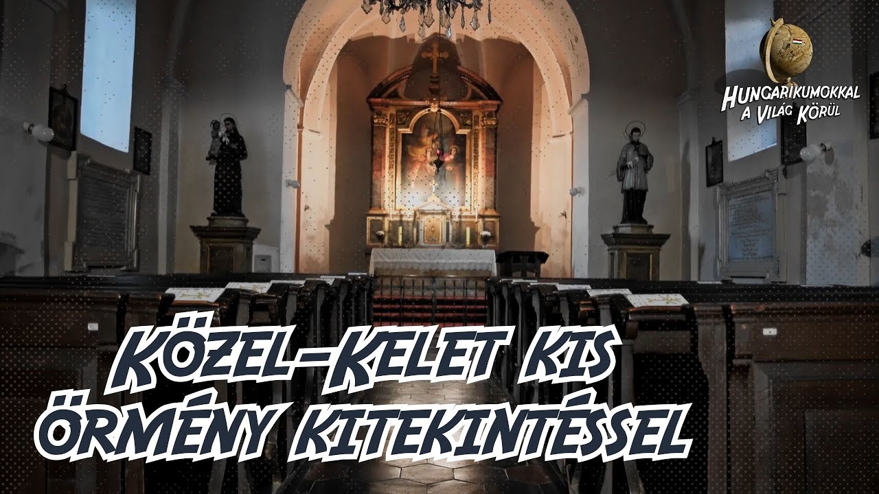 Közel-Kelet kis örmény kitekintővel – Hungarikumokkal a világ körül 8. évad 2. rész
