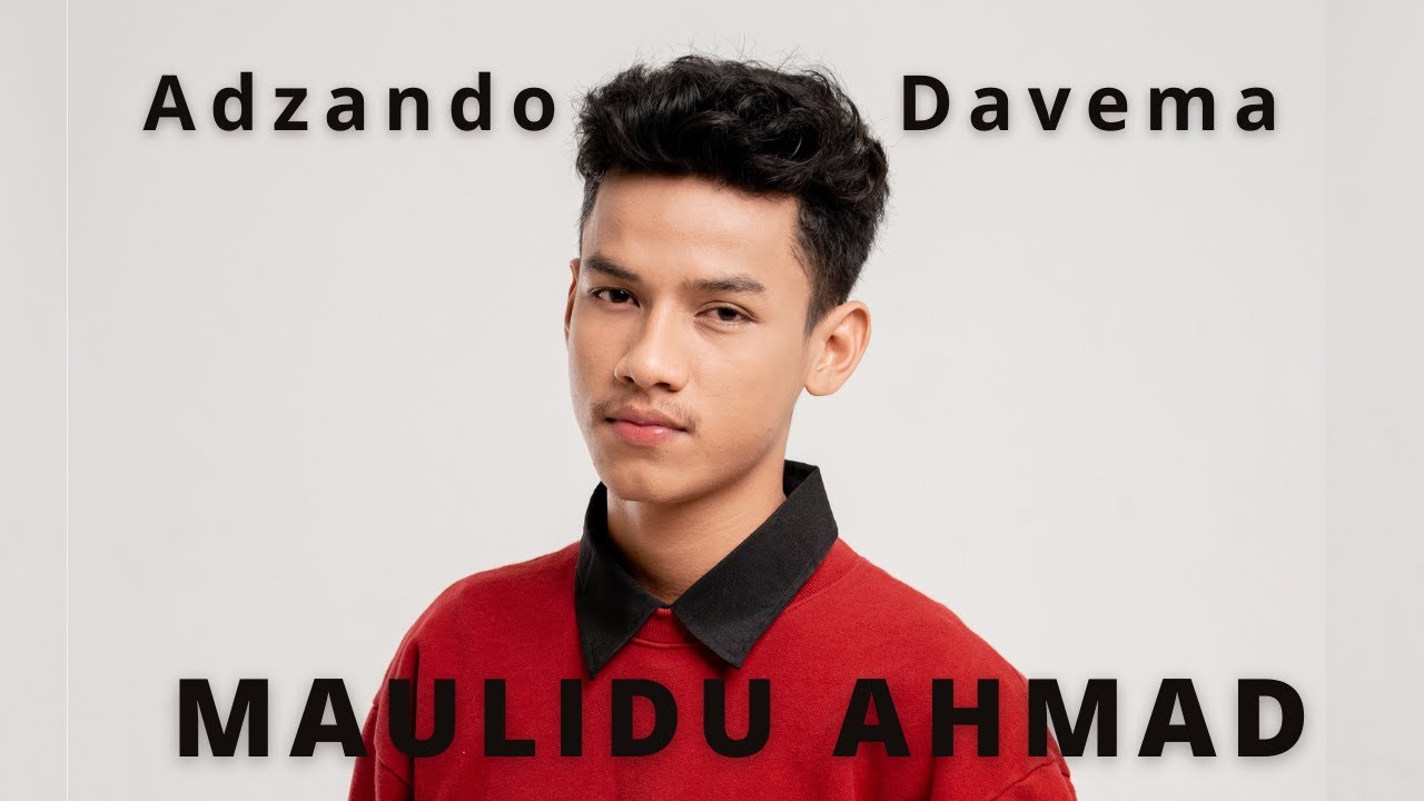 Adzando Davema - Maulidu Ahmad (Music Video)