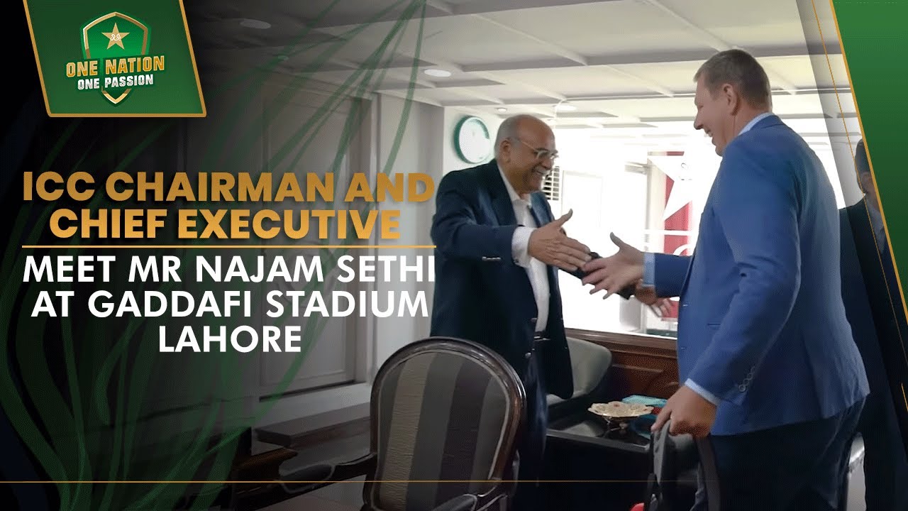 ICC Chairman and Chief Executive meet Mr Najam Sethi at Gaddafi Stadium, Lahore | PCB | MA2L