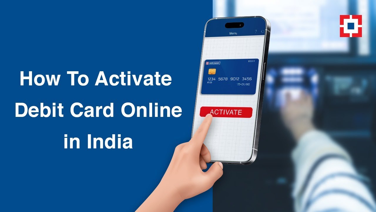How To Activate Debit Card Online in India | HDFC Bank