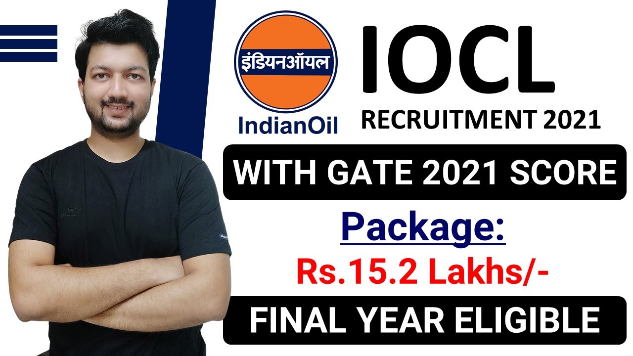 IOCL Recruitment 2021 with GATE | PSU through GATE 2021 | Final Year Eligible | Latest Jobs 2021