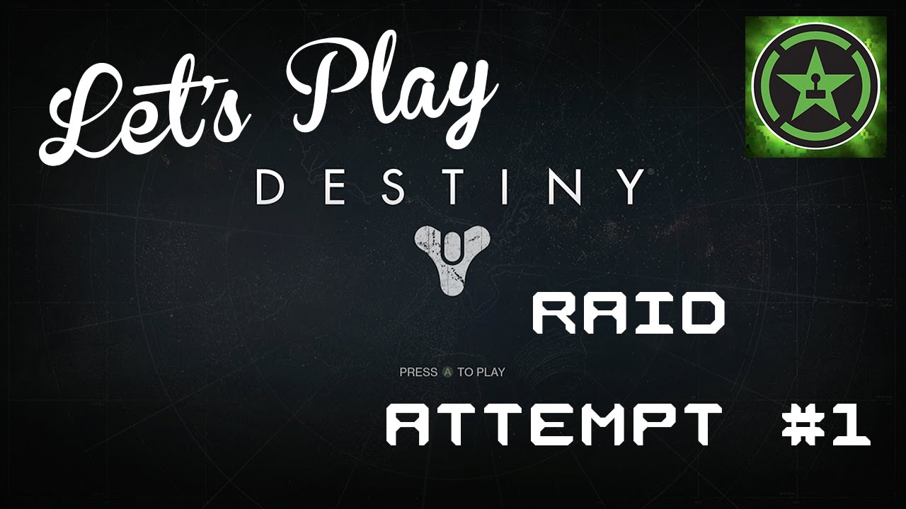 Let's Play - Destiny: Raid Attempt 1