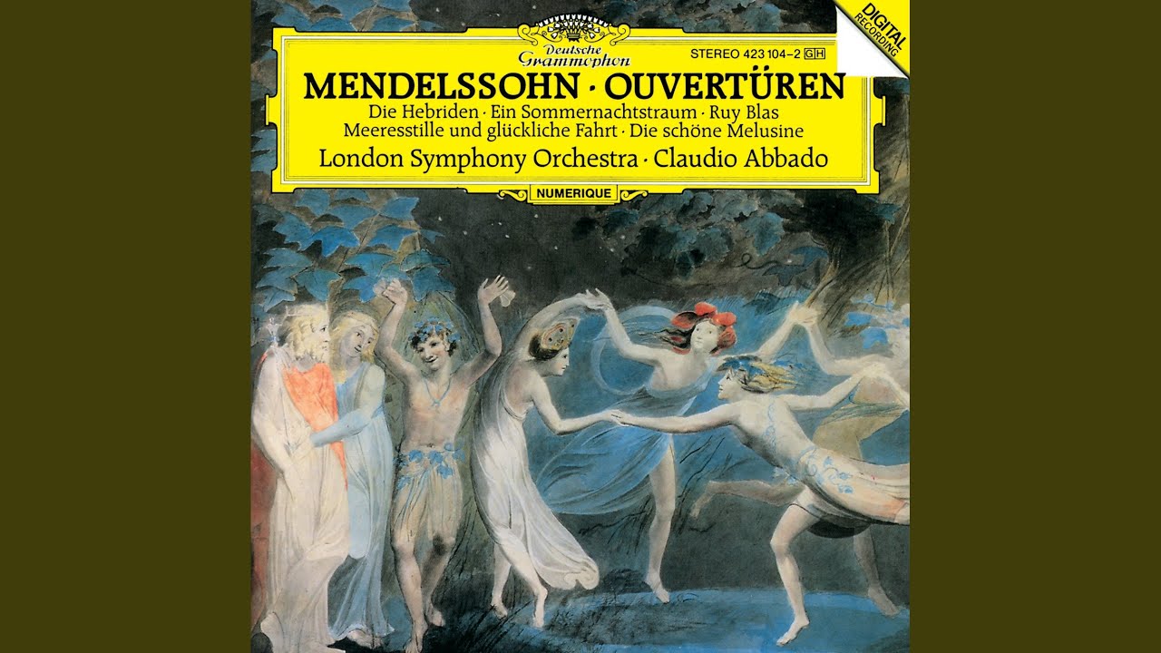 Mendelssohn: Meeresstille und glückliche Fahrt, Op. 27, MWV P5