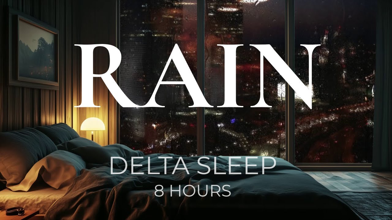 Rain Sounds + Delta Waves for Deep Sleep | Quiet Night | 8 Hours