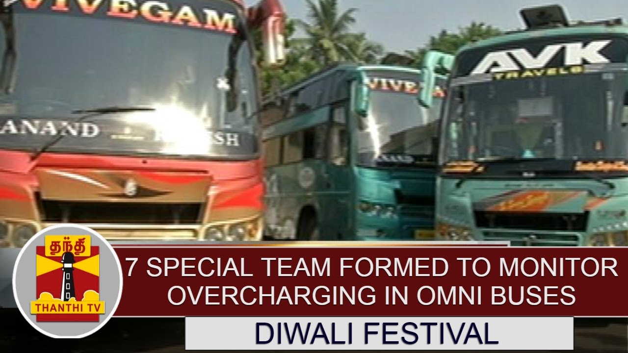 7 Special team formed to monitor overcharging in omni buses for diwali festival