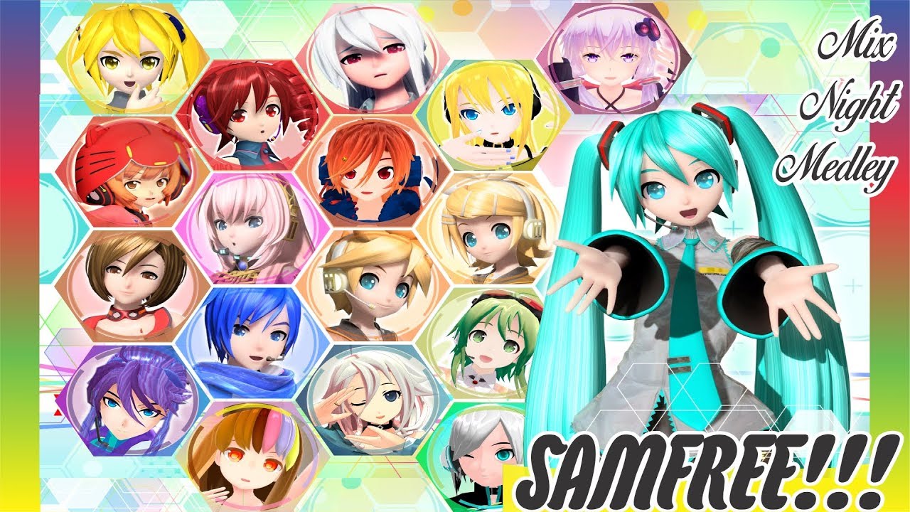 SAMFREE!!!.. Mix Night Medley PROJECT VOCA-UTA [MMD]