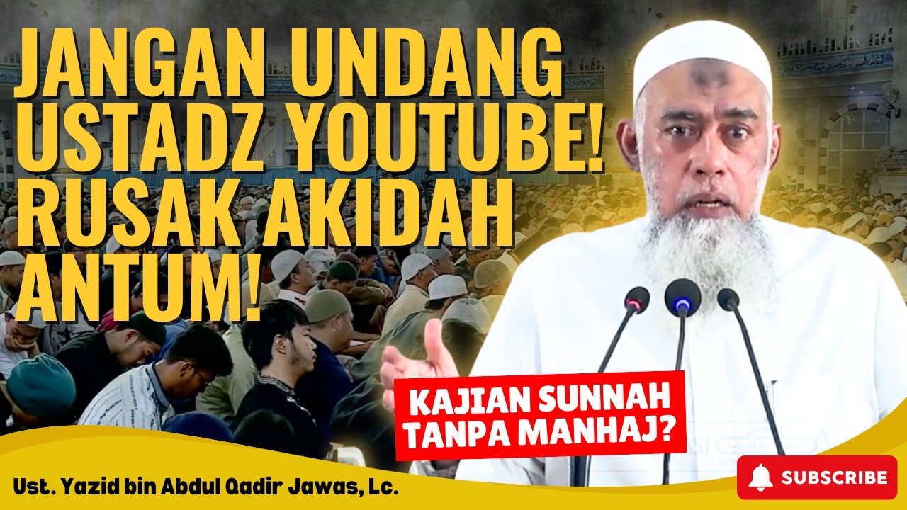 Kenapa Banyak yang Ikut Kajian Sunnah Tapi Tidak Kenal Manhaj? Ustadz Yazid Jawas Menjelaskan!
