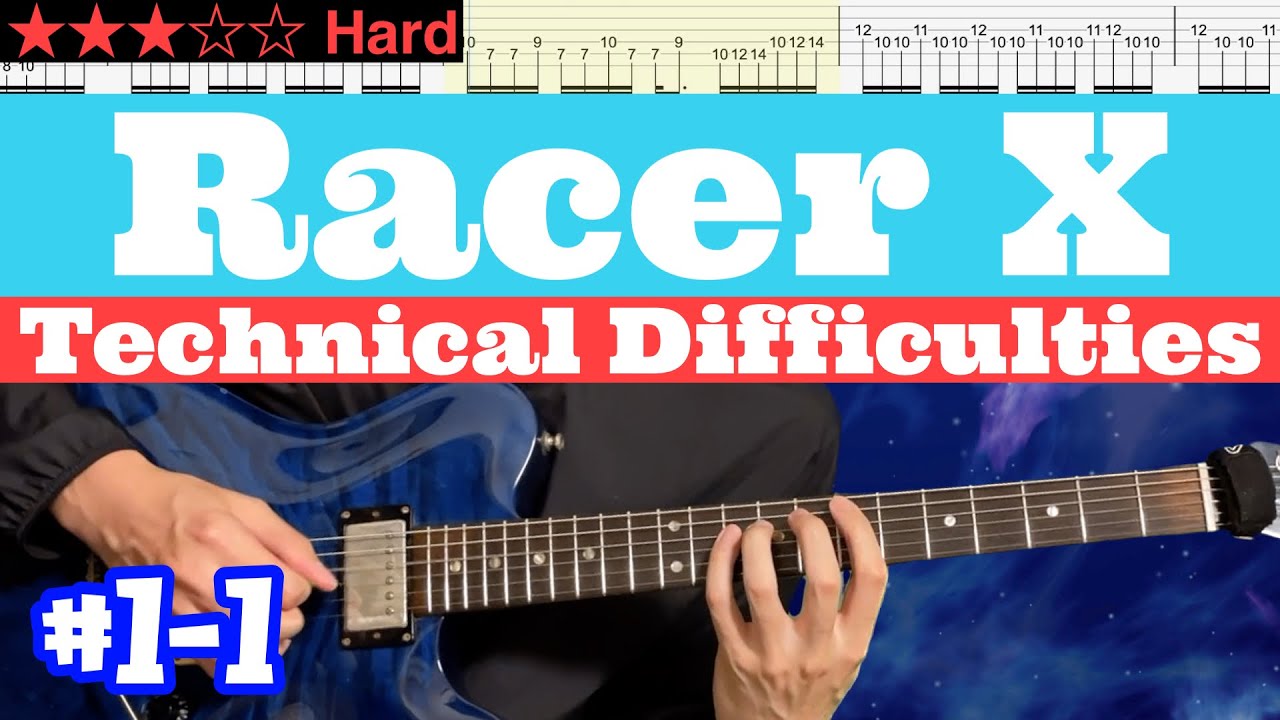 Racer X - Technical Difficulties #1-1【Bpm=60~84 + TAB】