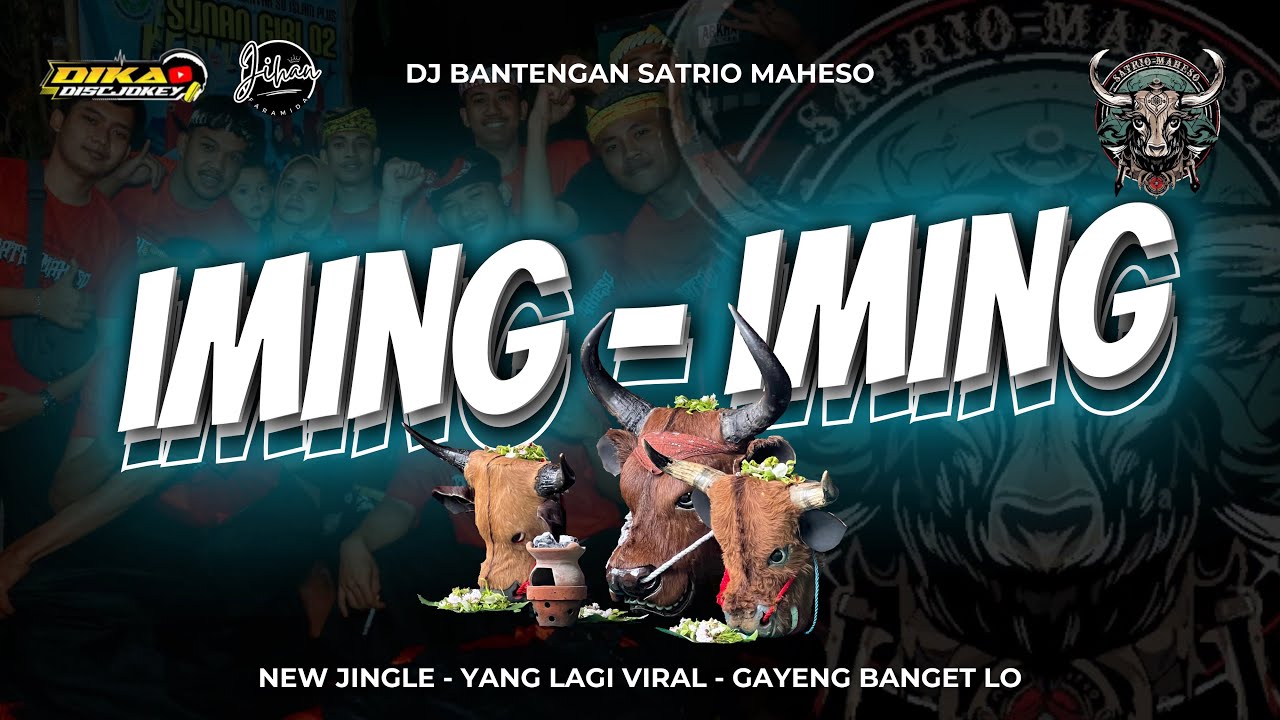 IMING IMING - NEW JINGLE SATRIO MAHESO - YANG LAGI VIRAL - Remixer by DJ DIKA DISCJOKEY