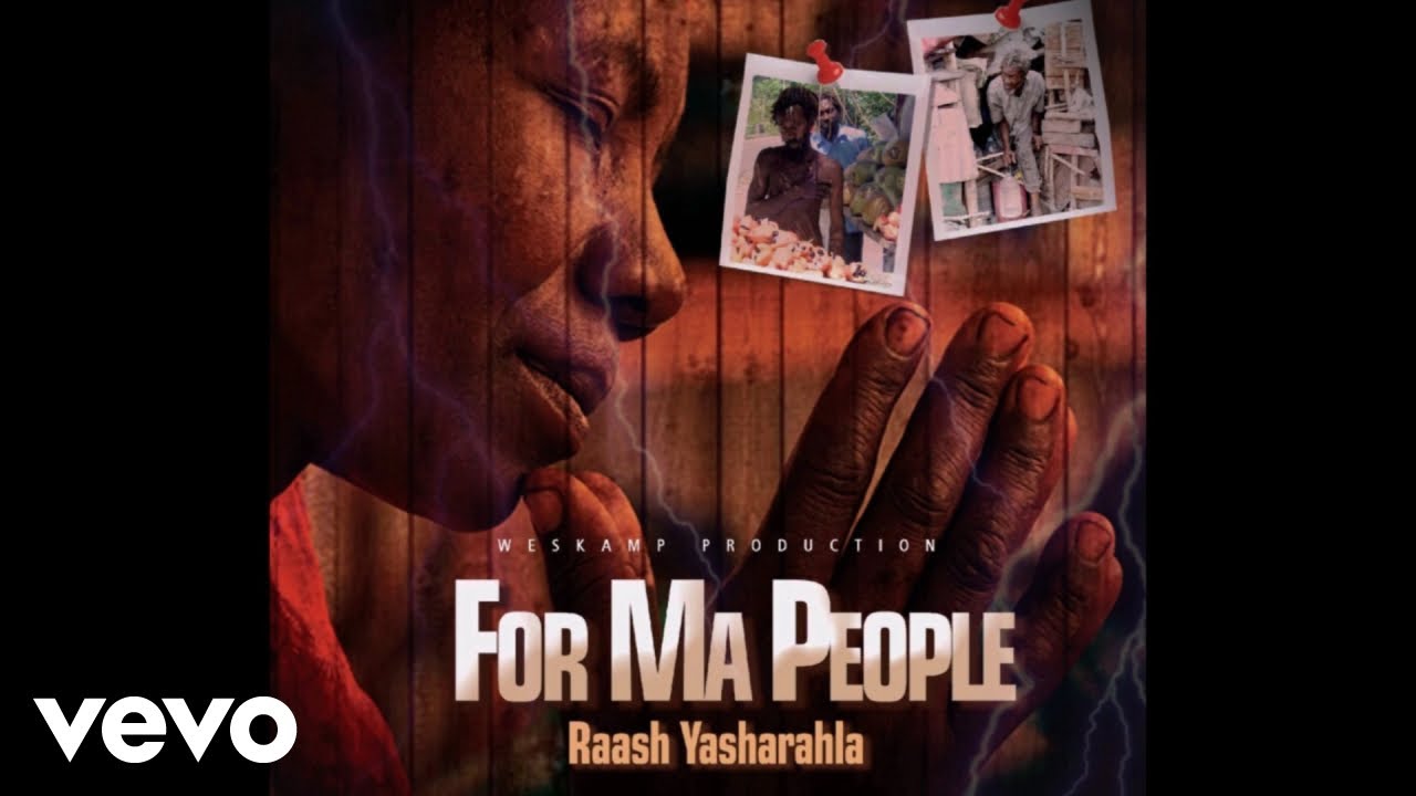 Raash Yasharahla - For Ma People (Official Audio)