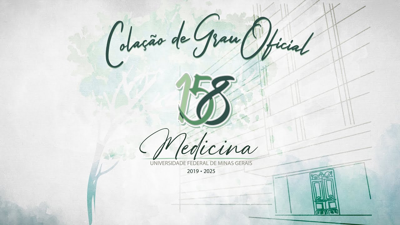 Colação de Grau Oficial - Medicina UFMG - Turma 158