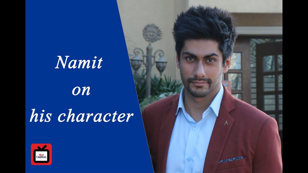 TV's new chocolate boy Namit Khanna | Exclusive | TellyChakkar |