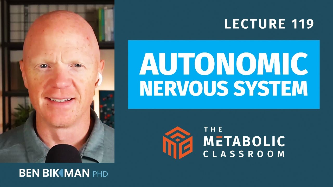 119: How Your Nervous System Controls Metabolism: Fight or Flight vs Rest & Digest w/Dr. Ben Bikman