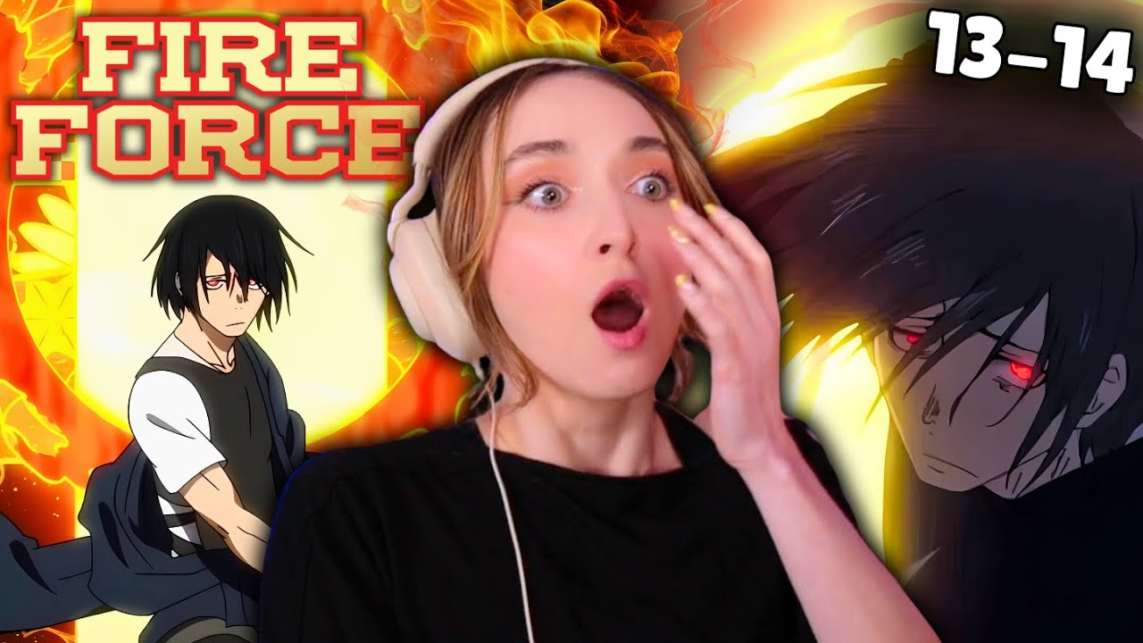 WHAT DID I JUST EXPERIENCE?! | FIRE FORCE | Season 1 Episodes 13-14 Reaction Video