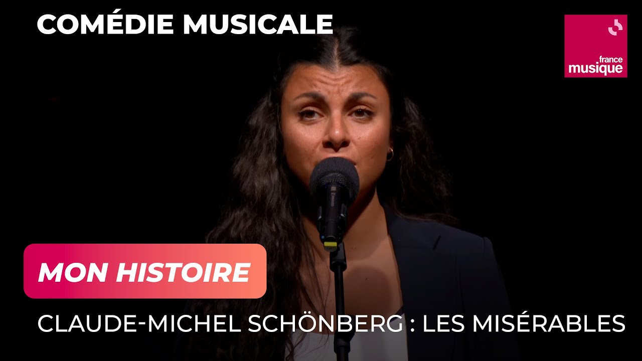 Claude-Michel Sch&ouml;nberg : Les Mis&eacute;rables (Mon Histoire)