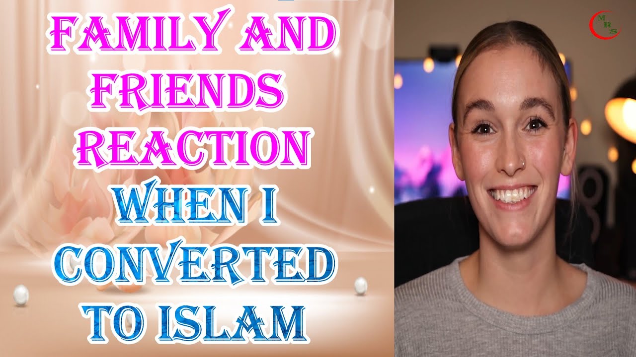 💚 Family And Friends Reaction When I Converted To Islam ᴴᴰ 💚 Natasha's Journey To Islam Part 2 Of 3💚