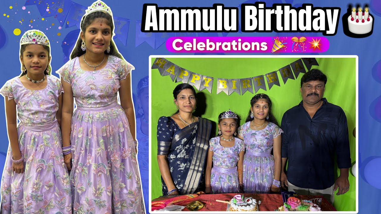 Ammulu birthday celebrations🎊🎉 Video friends || Nenu mi ammulu birthday video