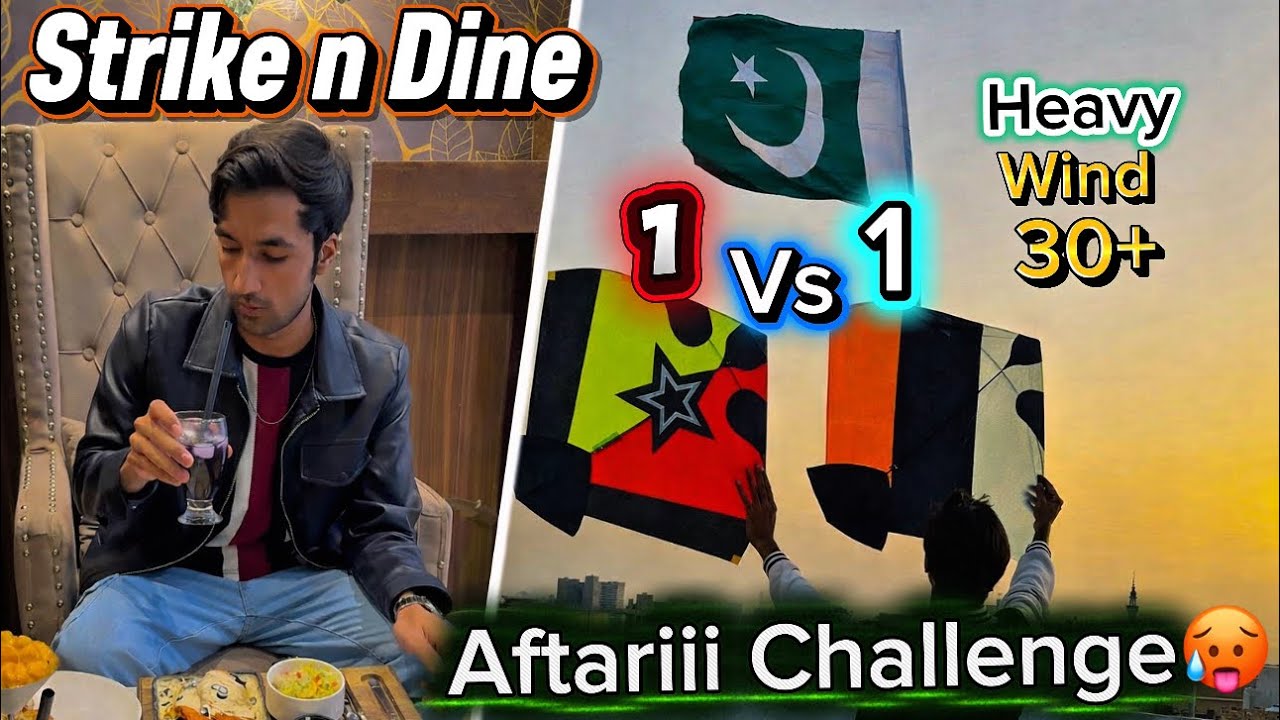 25+ Wind mai Patangbaziii Challenge🥵Hat Sara Farigh🥵😭Aftariii in Strike_n_dine Best Offers/deals😍😋